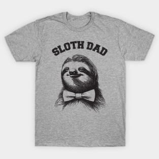 sloth dad T-Shirt